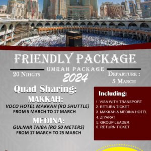 20 Nights Friendly Umrah Package 2024 – March Departure