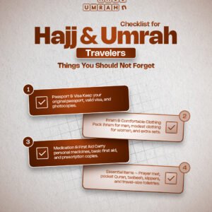 Hajj & Umrah Checklist – Essential Things Every Traveler Should Not Forget